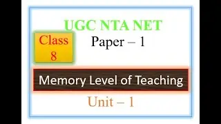 Memory Level of Teaching/Herbartian Model/Class - 8