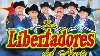 Los Libertadores Del Norte Mix Pa Pistear || Puros Corridos Mix