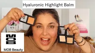 NEW MOB Beauty Hyaluronic Highlight Balm!