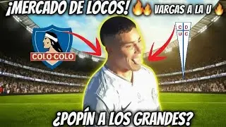 ¡MERCADO DE LOCOS! 💣 ¿Eduardo Vargas vuelve a la U? |🍅El futuro del Popín Castro🍅
