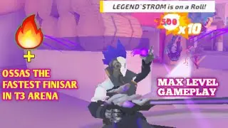 Ossas *The Fastest Free For All Finisar🔥In T3 Arena
