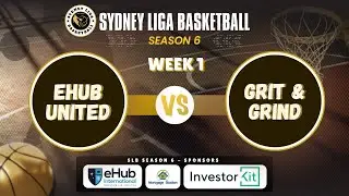 SLB Season 6 - Week 1: eHub United vs Grit & Grind Game Video