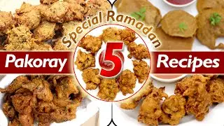 5 Pakora Recipes by Mairaz Kitchen (Ramzan Special Recipes) | Ramadan Recipes | Iftar Recipes