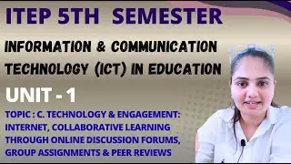UNIT- 1 | Technology & Engagement | ICT in Education | ITEP 5th SEMESTER #itep #easypatheducation