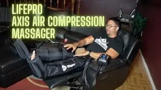 Lifepro Axis Air Compression Massager - Review