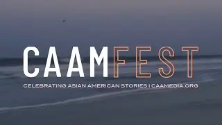 CAAMFest 2021 Festival Trailer