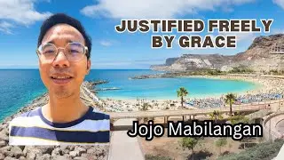 JUSTIFIED FREELY BY GRACE