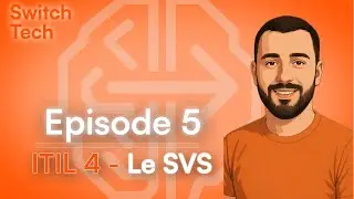 ITIL 4 - 05 - Le SVS