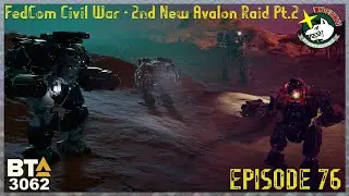 BATTLETECH ADVANCED 3062, White Dingo Company EP76: FedCom Civil War - 2nd New Avalon Raid Pt.2
