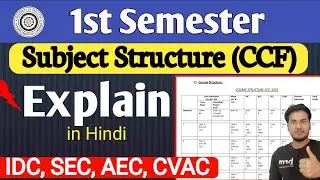 CU 1st Semester (CCF) Course Structure Explain in Hindi | What is CVAC, AEC, SEC, IDC In New FYUGP