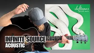Deftones - infinite source (2025) | Fingerstyle