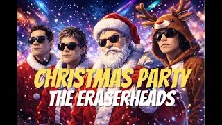 CHRISTMAS PARTY - The Eraserheads | OPM Christmas Rock Reimagined