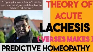 LACHESIS HOMEOPATHIC MEDICINE  || THEORY OF ACUTE || PREDICTIVE HOMEOPATHY  || DR PRAFULL VIJYAKAR |