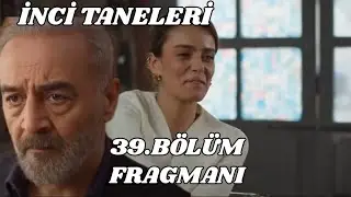 İnci Taneleri 39. B&ouml;l&uuml;m Fragmanı | Dilber Azem&rsquo;i Kaybediyor mu?!