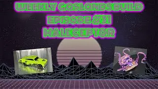 weekly gaslands build episode #31: MALECEPTOR