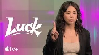 Luck &mdash; Dos & Don&rsquo;ts of Luck | Apple TV