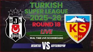 Besiktas vs Kayserispor Live Scores | 2025-26 Turkish Super League - Round 18