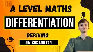 How to differentiate trigonometric functions | A-Level Maths