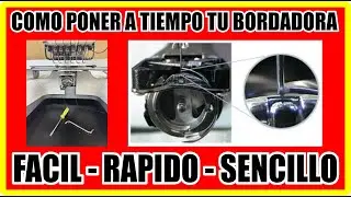 COMO PONER A TIEMPO TU BORDADORA BROTHER PR 🧵 FACIL - RAPIDO Y SENCILLO 