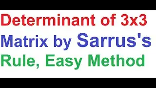 Determinant of 3x3 Matrix By Sarrus's Rule (Easy than Chio's Method) Shortcut Process Explained Math