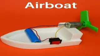 How To Make A Mini Airboat At Home 