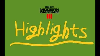 [COD:MWIII] Highlights