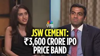 LIVE | JSW Cement ₹3,600 Cr IPO: Parth Jindal On Capex, Strategy & FY26 Outlook | N18L