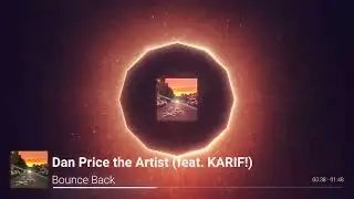 Dan Price the Artist - Bounce Back (feat. KARIF!) (Official Audio)