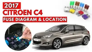 2017 Citroen C4 Fuse Box Diagrams & Location User Guide