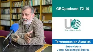 Geopodcast 2x10. Terremotos en Asturias