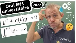 Oral ENS Lyon : EQUATIONS DIFFERENTIELLES