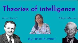 Theories of Intelligence | Intelligence Theories | Arthur Jensen Theory of Intelligence