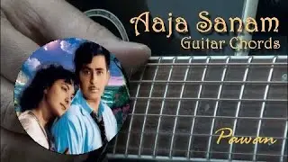 Aaja Sanam | Guitar Chords Lesson | Hindi | Pawan