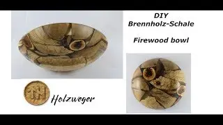 Brennholz Schale - Firewood bowl - DIY - Helmchen