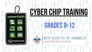 Scouts BSA Online Cyber Chip Training (Grades 9-12)