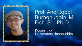 Profil Prof. Andi Iqbal Burhanuddin, M.Fish.Sc., Ph.D | #Parapenulis Eps 11
