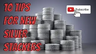 10 Tips for New Silver Stackers