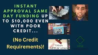 INSTANT Approval Same Day Funding Up To $10,000 Even with POOR Credit (No Credit Requirements)!