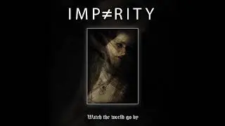 Imparity - Watch The World Go By (EP 2019)