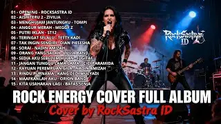 KUMPULAN LAGU INDONESIA VERSI ROCK ENERGI (Full Album) | Cover by RockSastra ID