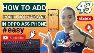 [VIDEO #43]  HOW TO ADD PHOTO ON YOUR KEYBOARD USING OPPO A5S PHONE | Sammy Girllly