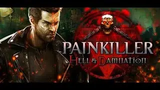 Painkiller-Hell & Damnation-Full Game Walkthrough-Gameplay No Commentary