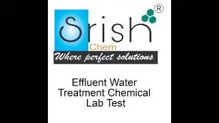 Effluent Treatment Chemical by Srish Chem