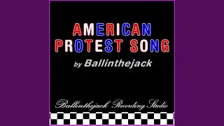 AMERICAN PROTEST SONG