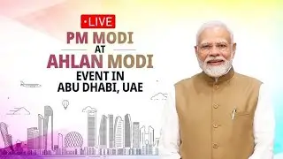 LIVE: PM Modi attends the Ahlan Modi event in Abu Dhabi, UAE  बुंदेली TV चैनल LIVE