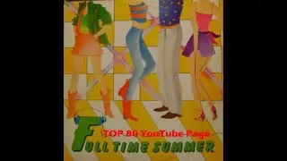 Various - Full Time Summer (1981 Full Time Records Side 2)