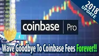 How To Avoid Coinbase Fees in the UK (Coinbase Pro 2018)