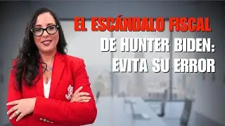 La deuda tributaria de $200,000 de Hunter Biden con el IRS: &iquest;Qu&eacute; puedes aprender?