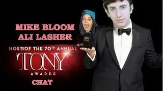 Tony Awards 2016 Chat - Mike Bloom and Ali Lasher