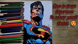 HOW TO DRAW SUPERMAN IN COLOUR PENCIL SKETCH #DC